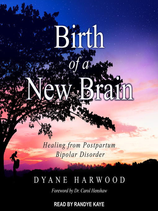 Title details for Birth of a New Brain by Dyane Harwood - Available